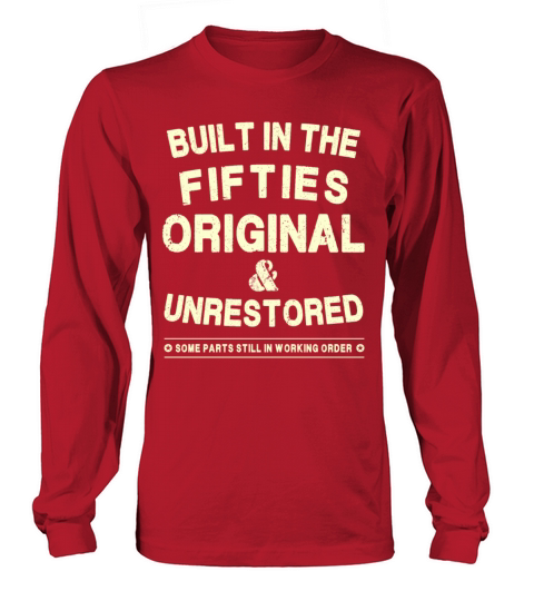 Built In The Fifties - Original - Unrestored Men's Long Sleeve