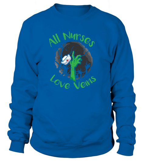 All Nurses Love Veins Halloween Spooky Nurse Women's Sweatshirt