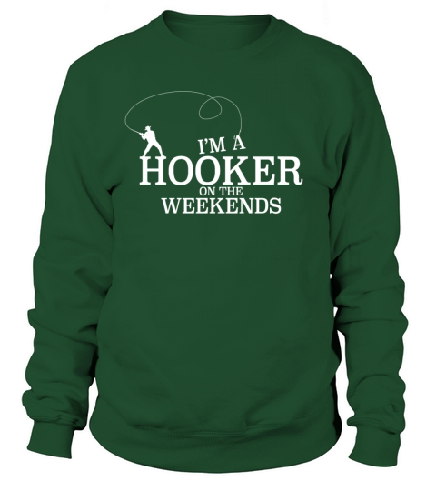 Hooker on the Weekends - Fishing Fisherman Gift Women's Sweatshirt