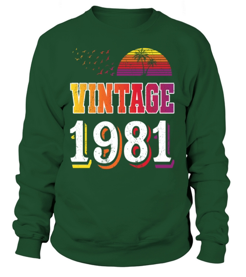 40th birthday vintage 1981 born in 1981 Women's Sweatshirt