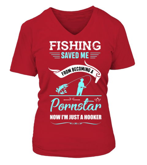 Fishing Fisherman Pornstar Hooker Angler Gift Women's V-Neck T-shirt