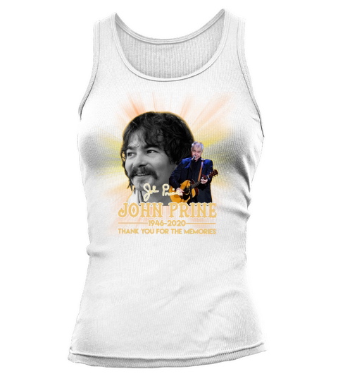 John Prine 1946 2020 thank you for the memories signature Tank top Woman