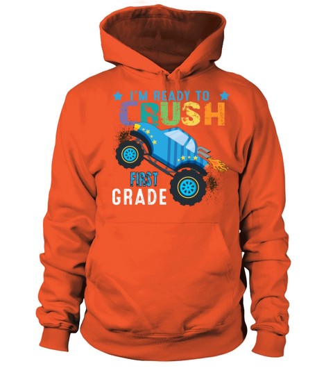 I m Ready To Crush FIRST Grade Monster Truck Women's Hoodie