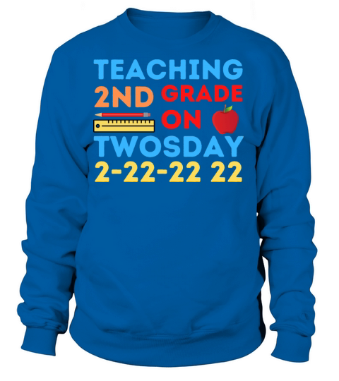 Teaching 2nd Grade On Twosday 2-22-22 22nd Women's Sweatshirt