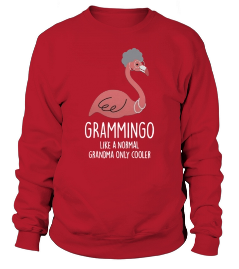 Grammingo Like a Normal Grandma Only Cooler Sweatshirt Unisex