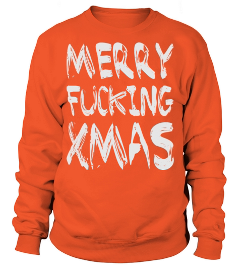 MERRY FUCKING XMAS Women's Sweatshirt