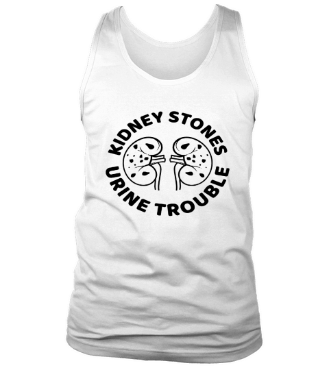 Funny Medical Shirts for Nurse Doctor Pun Kidney Stones Tank Top Unisex