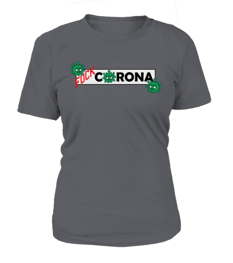 Fuck Corona Women's T-Shirt