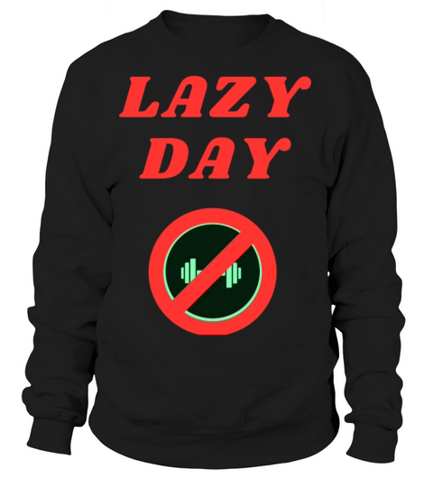 Lazy day Women's Sweatshirt