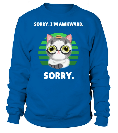 Sorry im awkward sorry Women's Sweatshirt