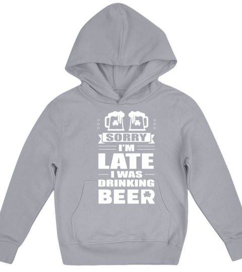 Sorry Im Late I Was Drinking Beer - Beer St Patrick Day Shirt Kids Hoodie