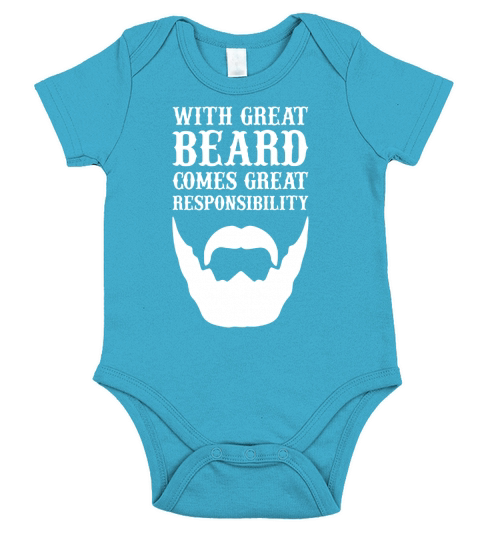 Mens With Great Beard Comes Responsibility - T-shirt Tee Apparel Short Sleeve Baby One-Piece