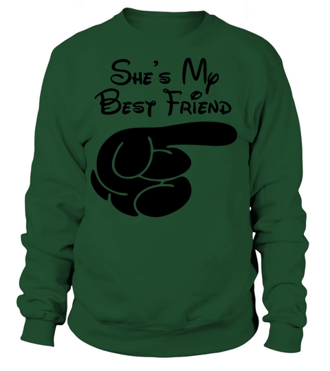 Shes My Best Friend Women's Sweatshirt