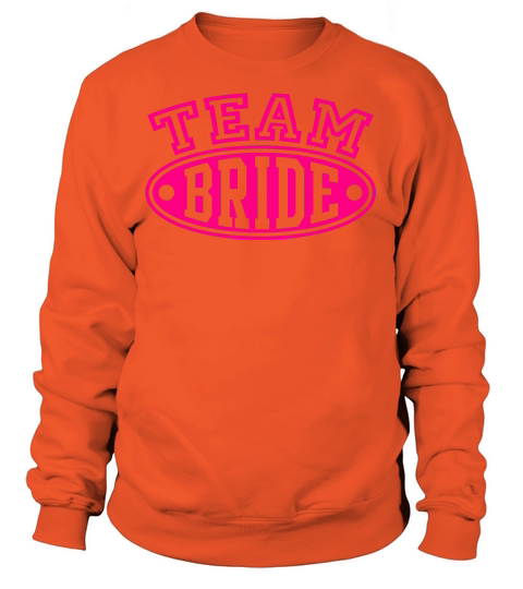 TEAM BRIDE Women's Sweatshirt