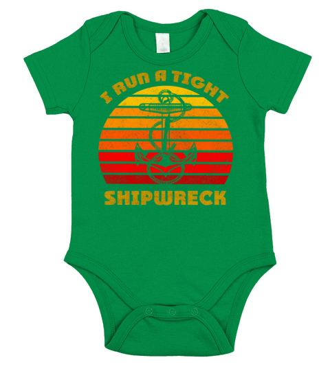 i run a tight shipwreck Funny Retro Vintage gift Short Sleeve Baby One-Piece