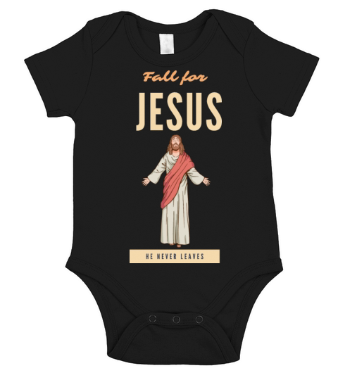 Fall for jesus he never leaves Short Sleeve Baby One-Piece