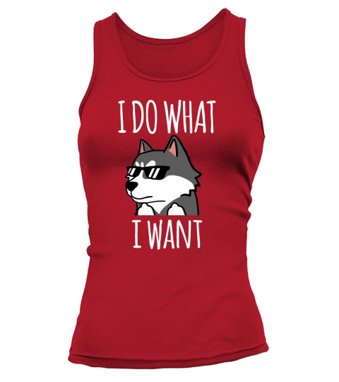 Husky I Do What I Want Tank top Woman