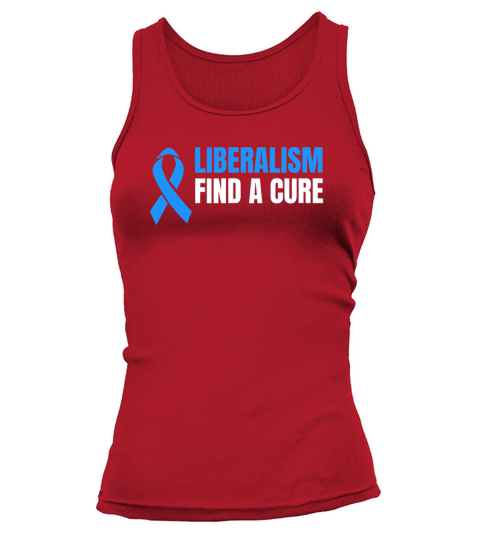 Liberalism find a cure shirt hoodie tank top Tank top Woman