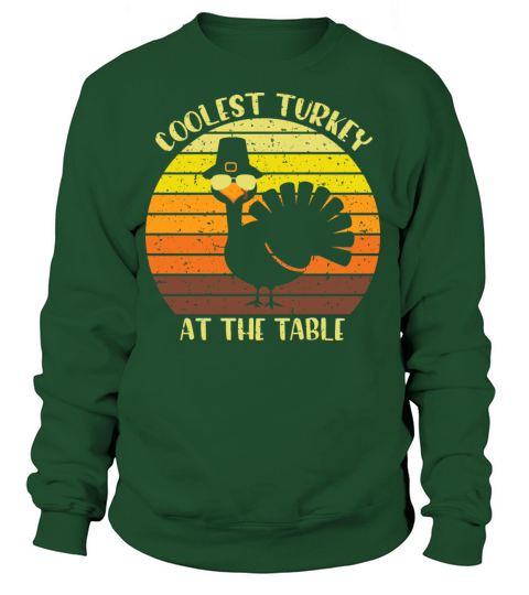 Thanksgiving Coolest Turkey At The Table Vintage Women's Sweatshirt