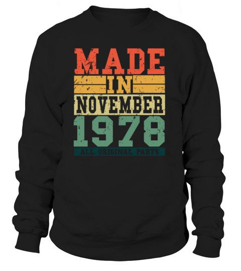 1978 Birthday November Vintage Saying Women's Sweatshirt
