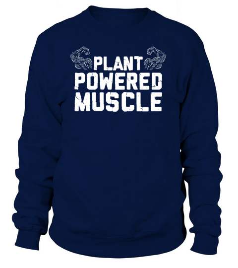 Plant Powererd Muscle I vegan vegetarian muscles Women's Sweatshirt