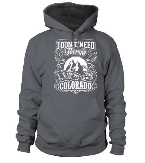 Colorado - Colorado - i just need to go to color Women's Hoodie