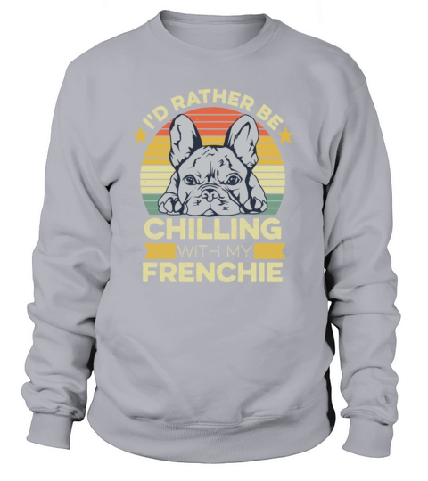 Frenchie Quote for a French Bulldog Owner Women's Sweatshirt