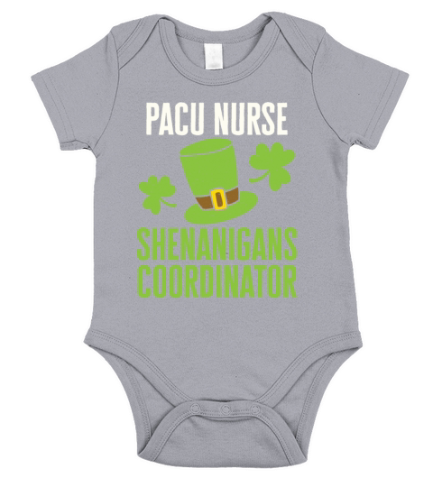 PACU Nurse St Patricks Day Shenanigans Coordinator Short Sleeve Baby One-Piece