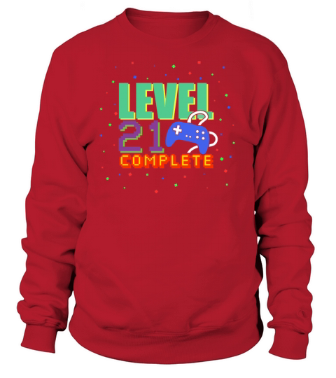 Level 21 Complete 21st Birthday Video Game Women's Sweatshirt