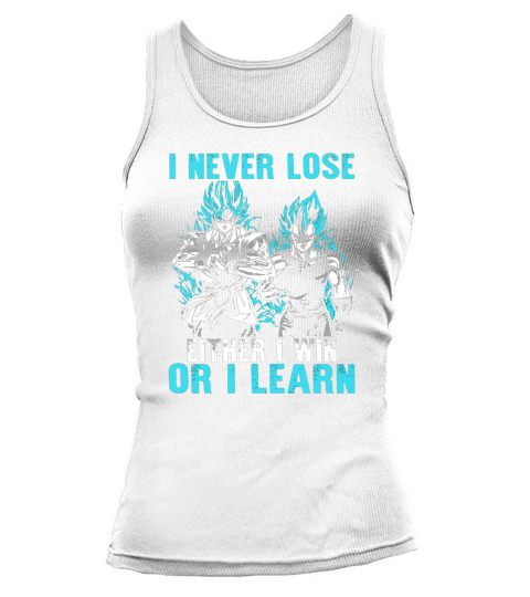Son Goku and vegeta I never lose Either I win or I learn Tank top Woman