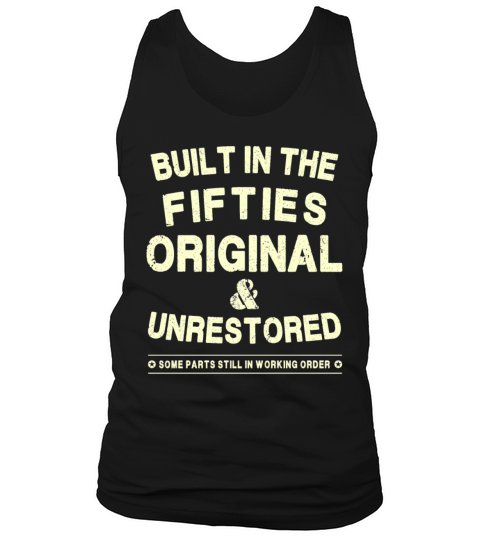 Built In The Fifties - Original - Unrestored Men's Tank Top