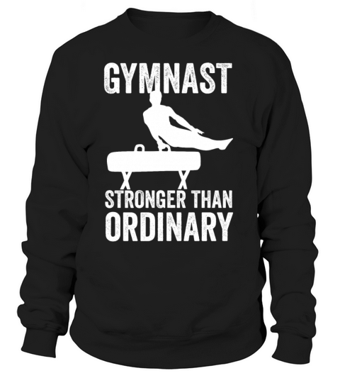 Gymnastics Mens - Gymnast Stronger Than Ordinary Sweatshirt Unisex