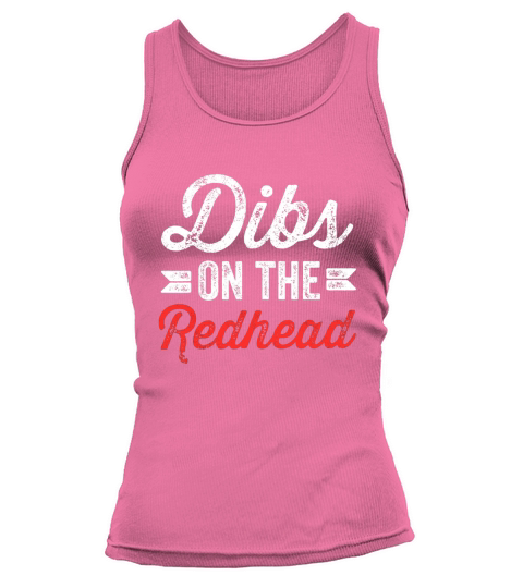 Dibs On The Redhead Ginger Drinking St Patricks Day Gift Women's Tank Top