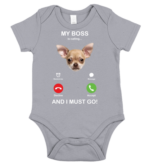 Chihuahua My Boss Is Calling Dog Lovers Short Sleeve Baby One-Piece