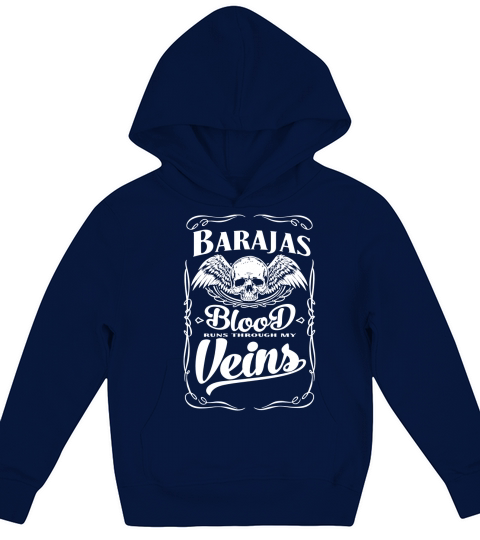Its Good To Be Barajas Blood Runs Through My Veins Kids Hoodie