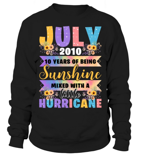 July 2010 10 Years Of Being Sunshine Men's Sweatshirt
