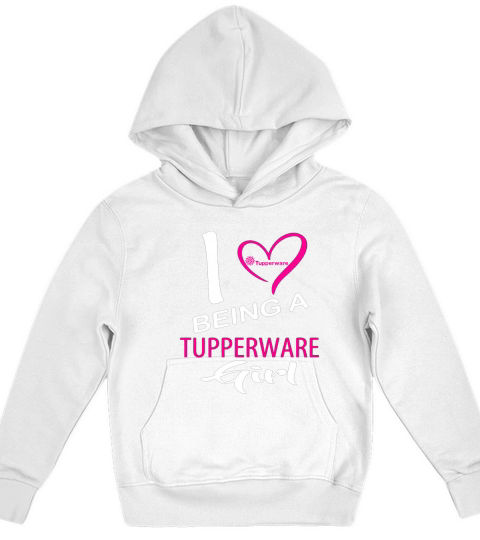 I Being A Tupperware Girl Heart Kids Hoodie