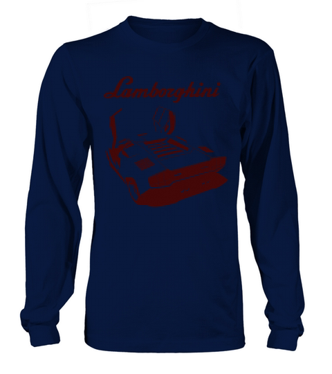 GREAT SHIRT FOR LAMBORGHINI OWNER Long sleeved Unisex