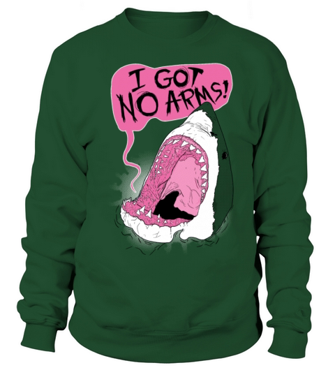 I Got No Arms Women's Sweatshirt