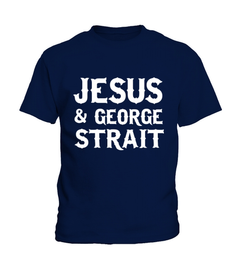 JESUS AND GEORGE STRAIT Kids T-Shirt