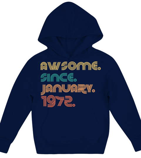 Awesome Since January 1972 Gifts 50th Birthday Kids Hoodie