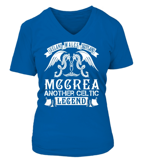 MCCREA Shirts - Ireland Wales Scotland MCCREA Another Celtic Legend Name Shirts V-neck T-Shirt Woman