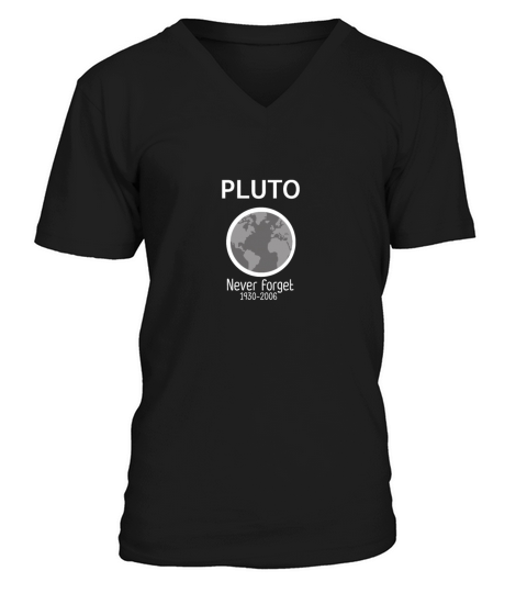 Pluto Never forget 1930-2006 shirt Men's V-Neck T-shirt