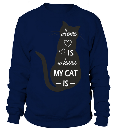 Home is where my cat is - Silhouette cat Women's Sweatshirt