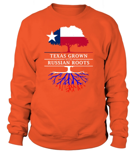 Texas Grown with Russian Roots Women's Sweatshirt