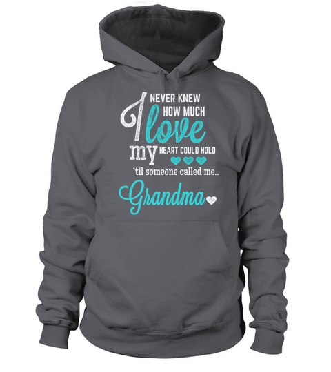 Grandma - I never knew how much I love Women's Hoodie