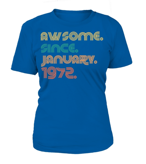 Awesome Since January 1972 Gifts 50th Birthday Women's T-Shirt