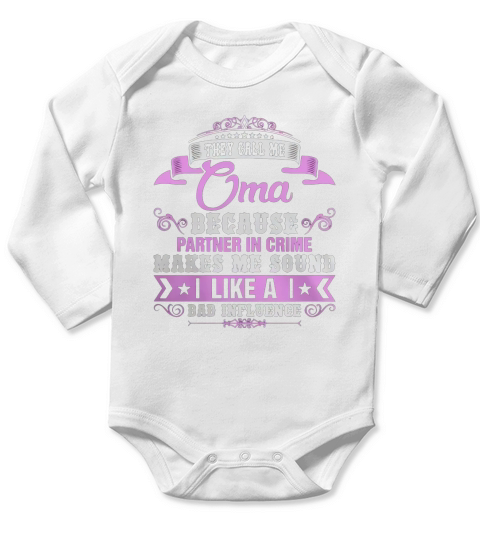 They Call Me Oma T-Shirt Long Sleeve Baby One-Piece
