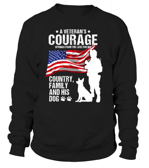 Veterans Day Courage Family Country Shirt for Dog Women's Sweatshirt