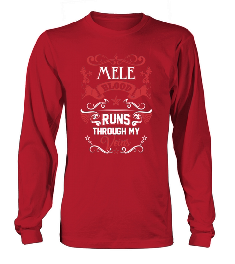 MELE BLOOD RUNS THROUGH MY VEINS Long sleeved Unisex